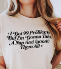 99 problems but Nap